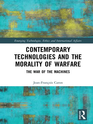 cover image of Contemporary Technologies and the Morality of Warfare